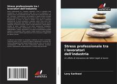 Portada del libro de Stress professionale tra i lavoratori dell'industria