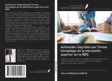 Buchcover von Activación Cognitiva por Tareas Complejas en la educación superior en la RDC
