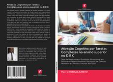 Ativação Cognitiva por Tarefas Complexas no ensino superior no D R C kitap kapağı