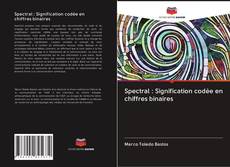 Обложка Spectral : Signification codée en chiffres binaires