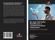 Copertina di Bt isola dall'India: Bioefficacia e caratterizzazione molecolare