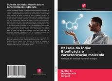 Buchcover von Bt isola da Índia: Bioeficácia e caracterização molecula