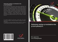 Portada del libro de Hałasowy wpływ przedsiębiorstw przemysłowych