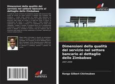Обложка Dimensioni della qualità del servizio nel settore bancario al dettaglio dello Zimbabwe
