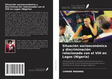 Borítókép a  Situación socioeconómica y discriminación relacionada con el VIH en Lagos (Nigeria) - hoz