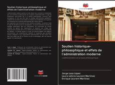 Buchcover von Soutien historique-philosophique et effets de l'administration moderne