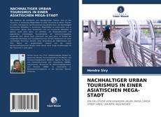 Bookcover of NACHHALTIGER URBAN TOURISMUS IN EINER ASIATISCHEN MEGA-STADT