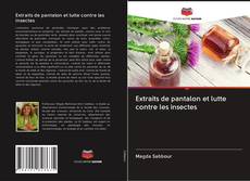 Buchcover von Extraits de pantalon et lutte contre les insectes