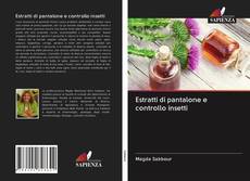 Bookcover of Estratti di pantalone e controllo insetti