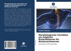 Morphologische Variablen als mögliche Risikofaktoren für Rückenschmerzen kitap kapağı