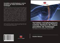 Portada del libro de Variables morphologiques comme facteurs de risque possibles de lombalgie