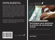 Couverture de Estrategias para gestionar el entorno de aprendizaje virtual