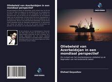 Bookcover of Oliebeleid van Azerbeidzjan in een mondiaal perspectief