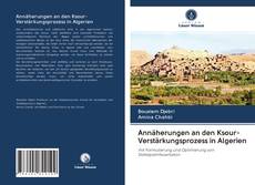 Bookcover of Annäherungen an den Ksour-Verstärkungsprozess in Algerien