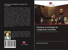 Buchcover von Tactique et stratégie de l'oligarchie mondiale