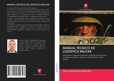 Bookcover of MANUAL TÉCNICO DE LOGÍSTICA MILITAR