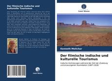 Buchcover von Der filmische indische und kulturelle Tourismus