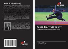 Bookcover of Fondi di private equity