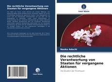 Bookcover of Die rechtliche Verantwortung von Staaten für vergangene Aktionen