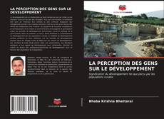 Capa do livro de LA PERCEPTION DES GENS SUR LE DÉVELOPPEMENT 