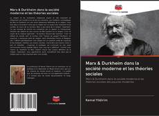 Marx & Durkheim dans la société moderne et les théories sociales kitap kapağı