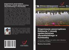 Couverture de Organizacja pozarządowa Edukacja i rozwój społeczeństwa obywatelskiego w Kambodży