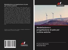 Buchcover von Modellazione e progettazione di pale per turbine eoliche