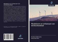 Modelleren en ontwerpen van windturbineblad kitap kapağı