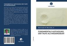 Buchcover von FUNDAMENTALE AUFFASSUNG DER TAUFE ALS WIEDERGEBURT