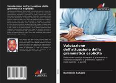 Valutazione dell'attuazione della grammatica esplicita的封面