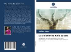 Copertina di Das bionische Knie bauen