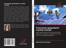 Обложка Tworzenie gospodarki czystej energii