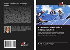 Creare un'economia a energia pulita kitap kapağı