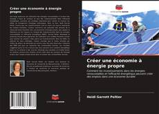 Обложка Créer une économie à énergie propre