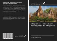 Arte y temas poscoloniales Iin Wole Soyinka's The Interpreters kitap kapağı