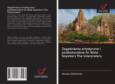 Capa do livro de Zagadnienia artystyczne i postkolonialne Iin Wole Soyinka's The Interpreters 