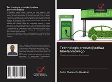 Capa do livro de Technologia produkcji paliwa bioetanolowego 