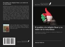 Bookcover of El pueblo y la religión Nuer y su visión de la naturaleza