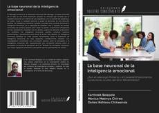 Bookcover of La base neuronal de la inteligencia emocional