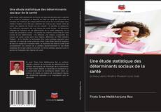 Buchcover von Une étude statistique des déterminants sociaux de la santé