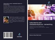 Laboratoria voor voedselanalyse en -verwerking kitap kapağı