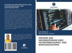 Buchcover von ENTWURF UND IMPLEMENTIERUNG EINES PATIENTENBUCHUNGS- UND BERATUNGSSYSTEMS