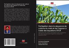 Capa do livro de Fertigation dans la séquence de culture du maïs et de l'oignon à l'aide des équations STCR 