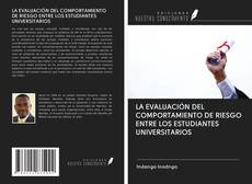 LA EVALUACIÓN DEL COMPORTAMIENTO DE RIESGO ENTRE LOS ESTUDIANTES UNIVERSITARIOS的封面