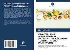 Couverture de KRÄUTER- UND ALLOPATHISCHE ARZNEIMITTEL FÜR AKUTE TONSILLITIS UND PHARYNGITIS