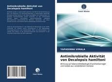 Обложка Antimikrobielle Aktivität von Decalepsis hamiltoni