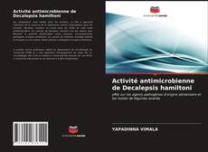Обложка Activité antimicrobienne de Decalepsis hamiltoni