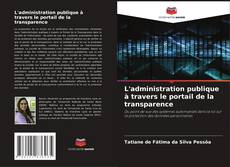 Bookcover of L'administration publique à travers le portail de la transparence