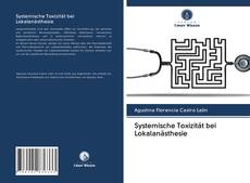 Systemische Toxizität bei Lokalanästhesie kitap kapağı