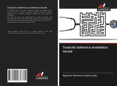 Tossicità sistemica anestetica locale kitap kapağı